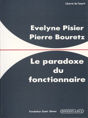 cover image of Le Paradoxe du fonctionnaire